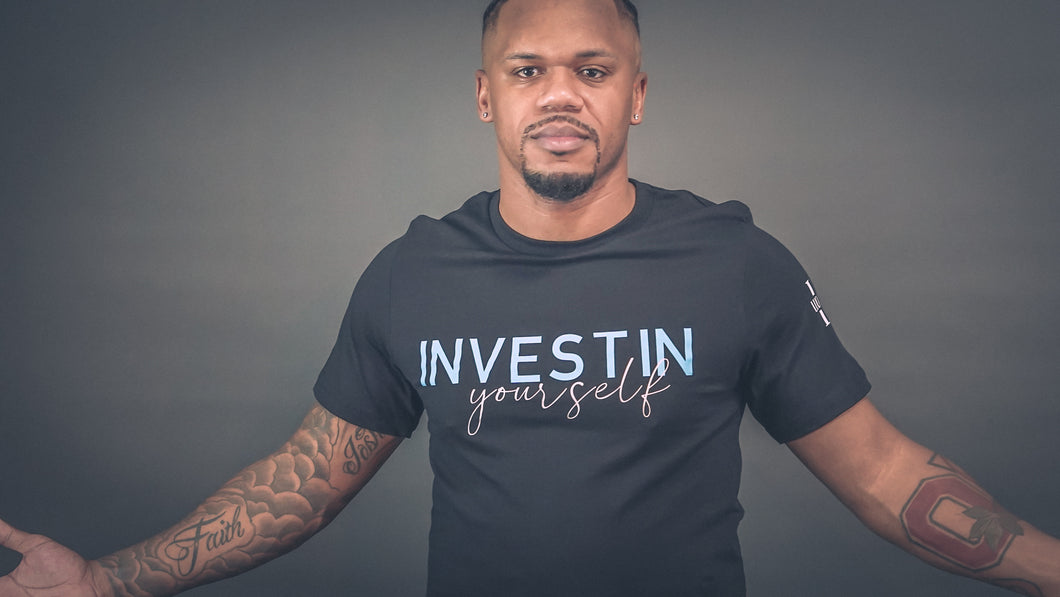 Invest In Yourself T-Shirt