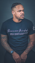 Load image into Gallery viewer, Business Minded T-Shirt